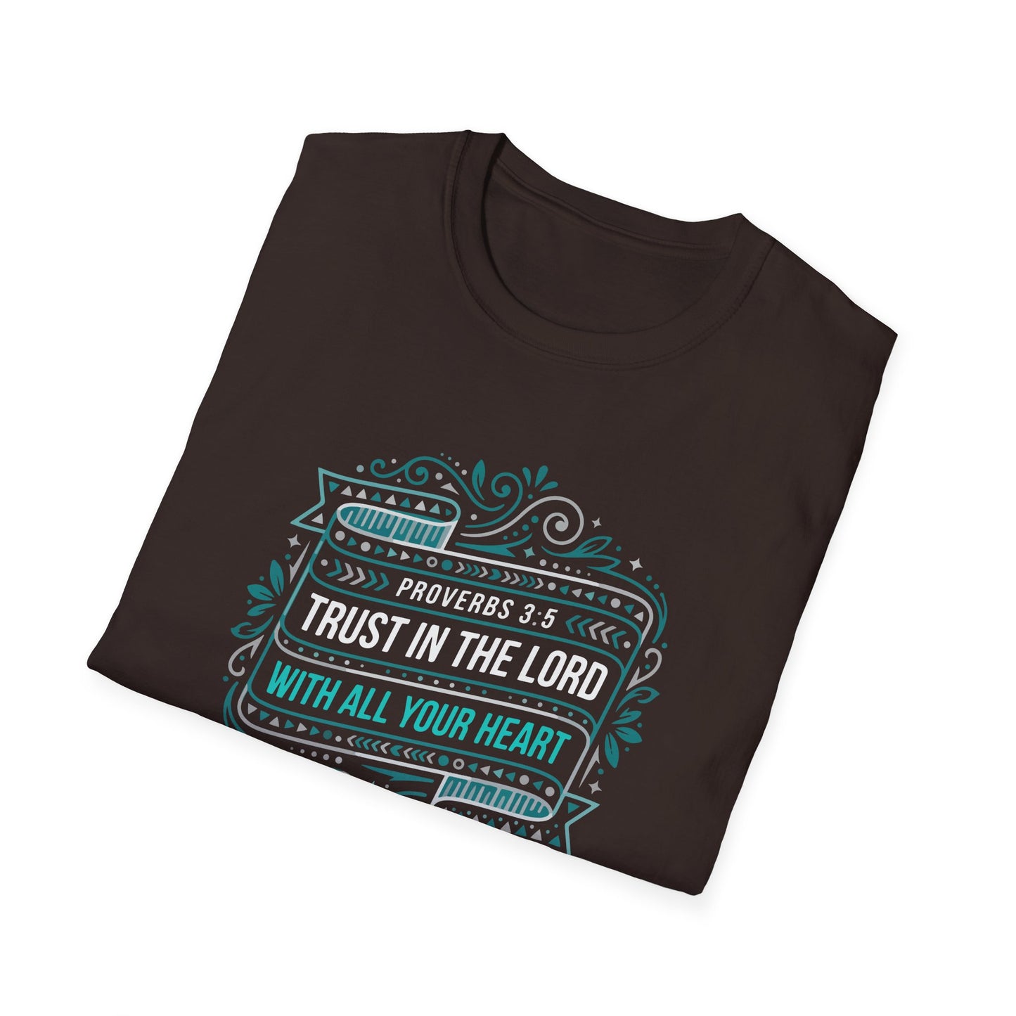 Proverbs 3:5 "Trust in the Lord with All Your Heart" T-Shirt