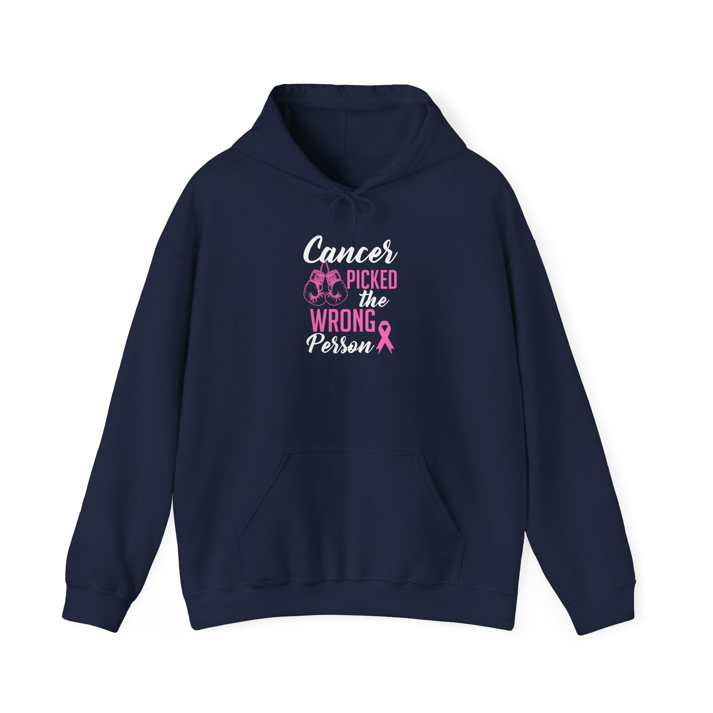 Cancer Picked the Wrong Person Hoodie