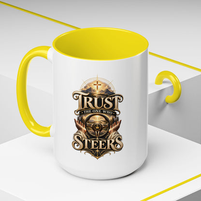 Faith Coffee Mug — "Trust the One Who Steers" Accent 11/15oz
