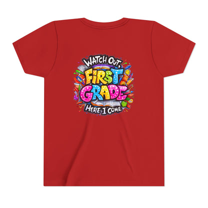 First Grade T-Shirt - "Watch Out First Grade Here I Come" Back-to-School Youth Tee