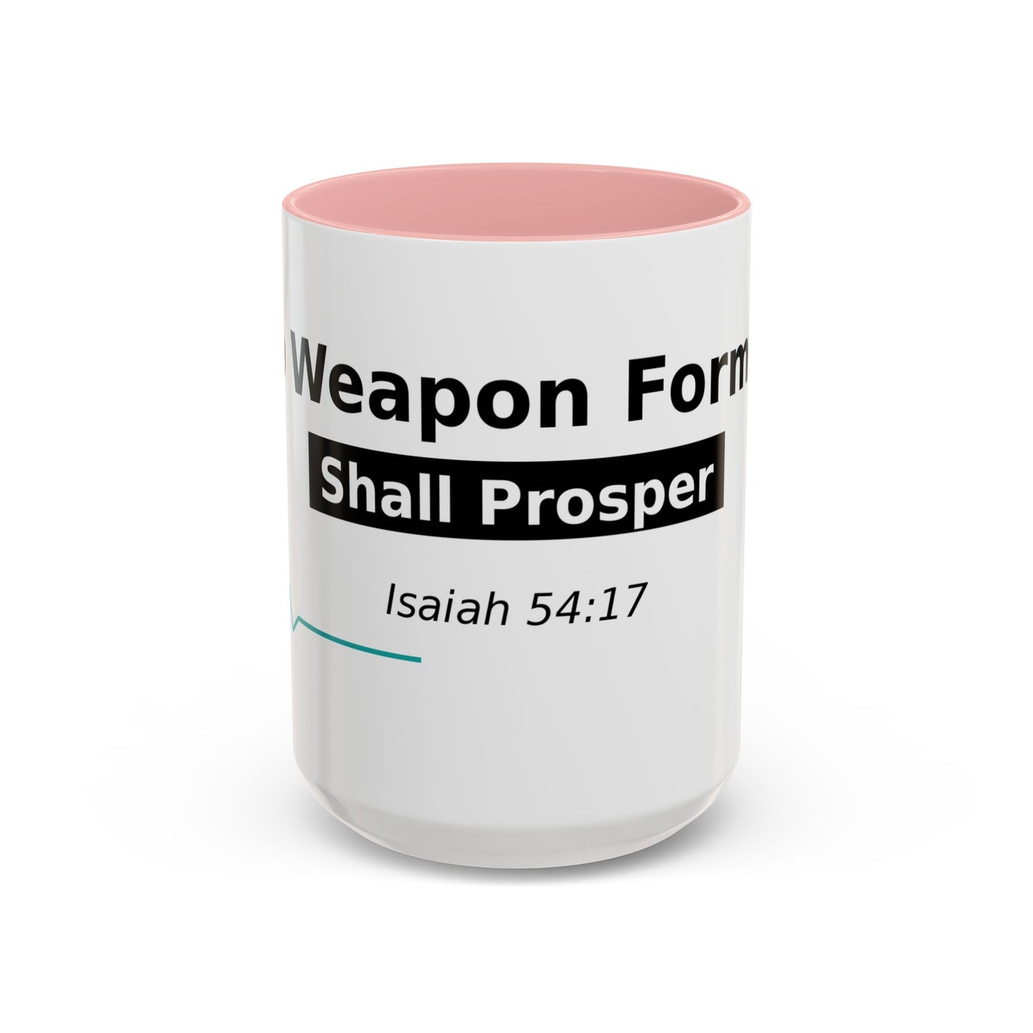 Accent Coffee Mug — "No Weapon Formed Shall Prosper" Isaiah 54:17 Inspirational Christian Mug