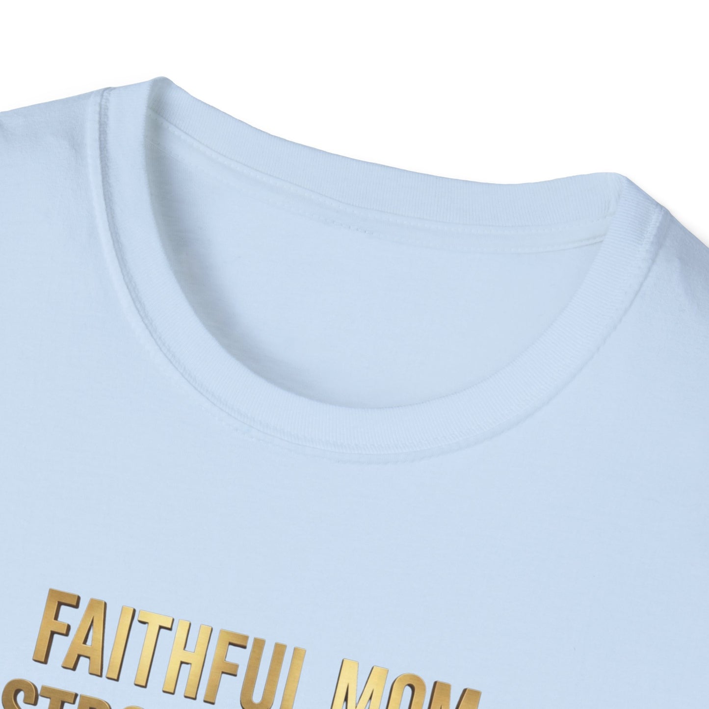 Faithful Mom Strong Woman T-Shirt