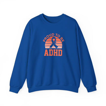 Proud to Be ADHD Sweatshirt
