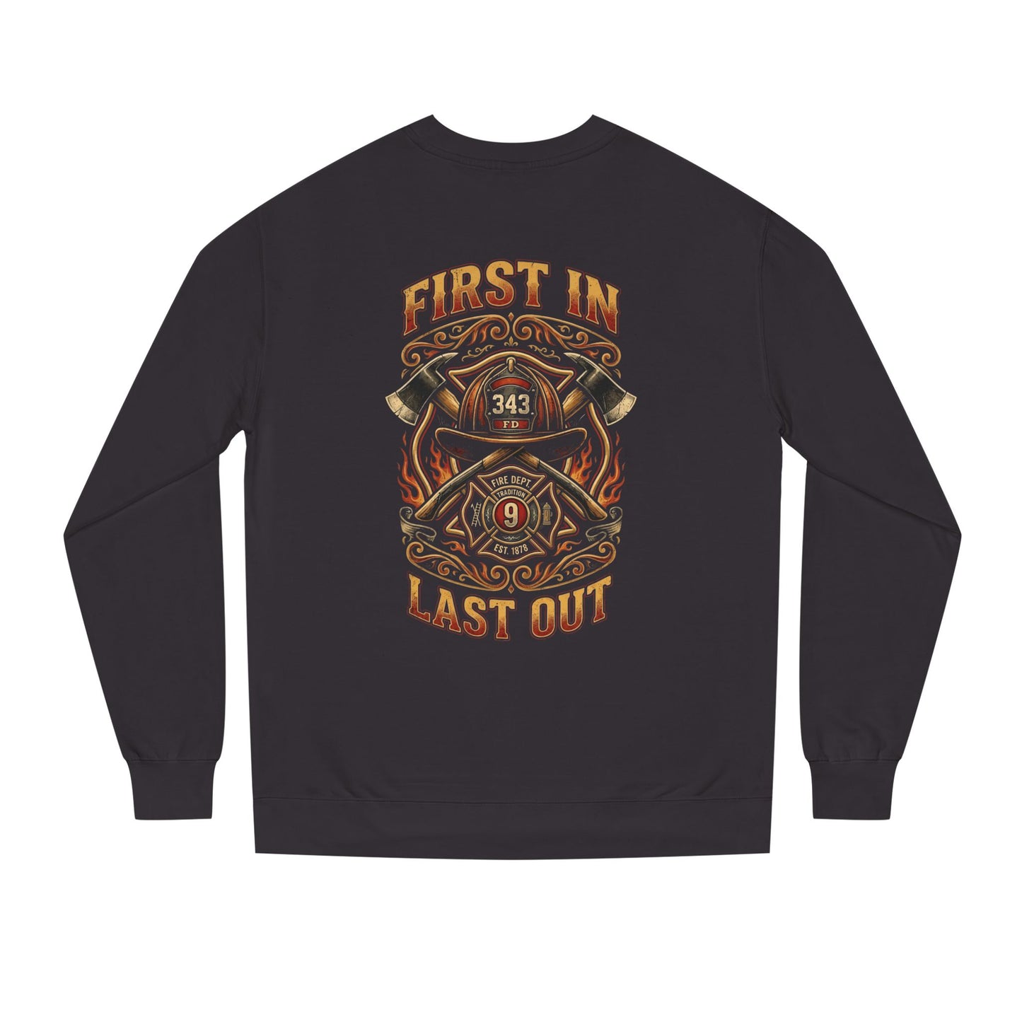 Firefighter Crewneck Sweatshirt — "First In, Last Out" Vintage Fire Department Design