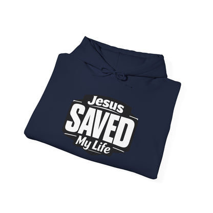 Jesus Saved My Life Hoodie