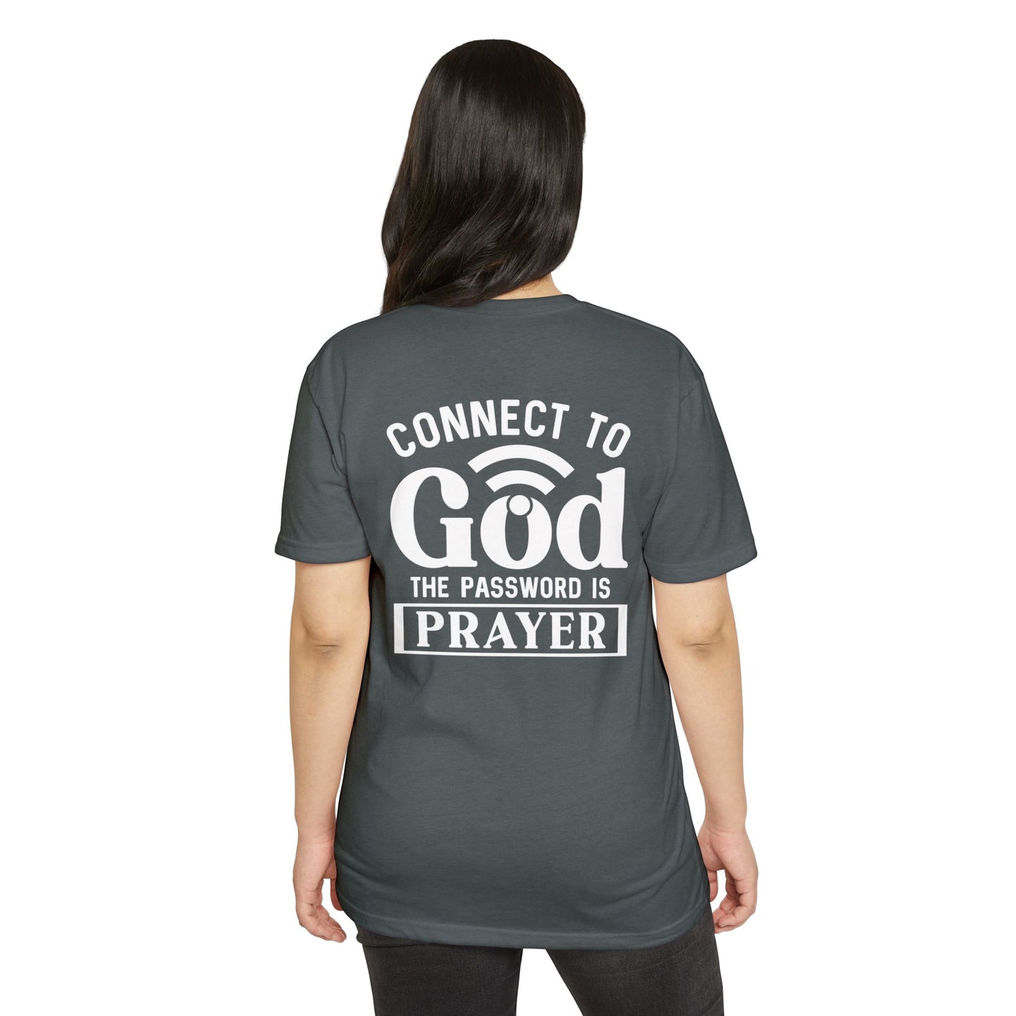 Connect to God T-Shirt — “The Password Is Prayer” Christian Faith Tee