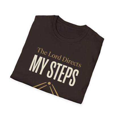 The Lord Directs My Steps -Proverbs 16:9 T-Shirt