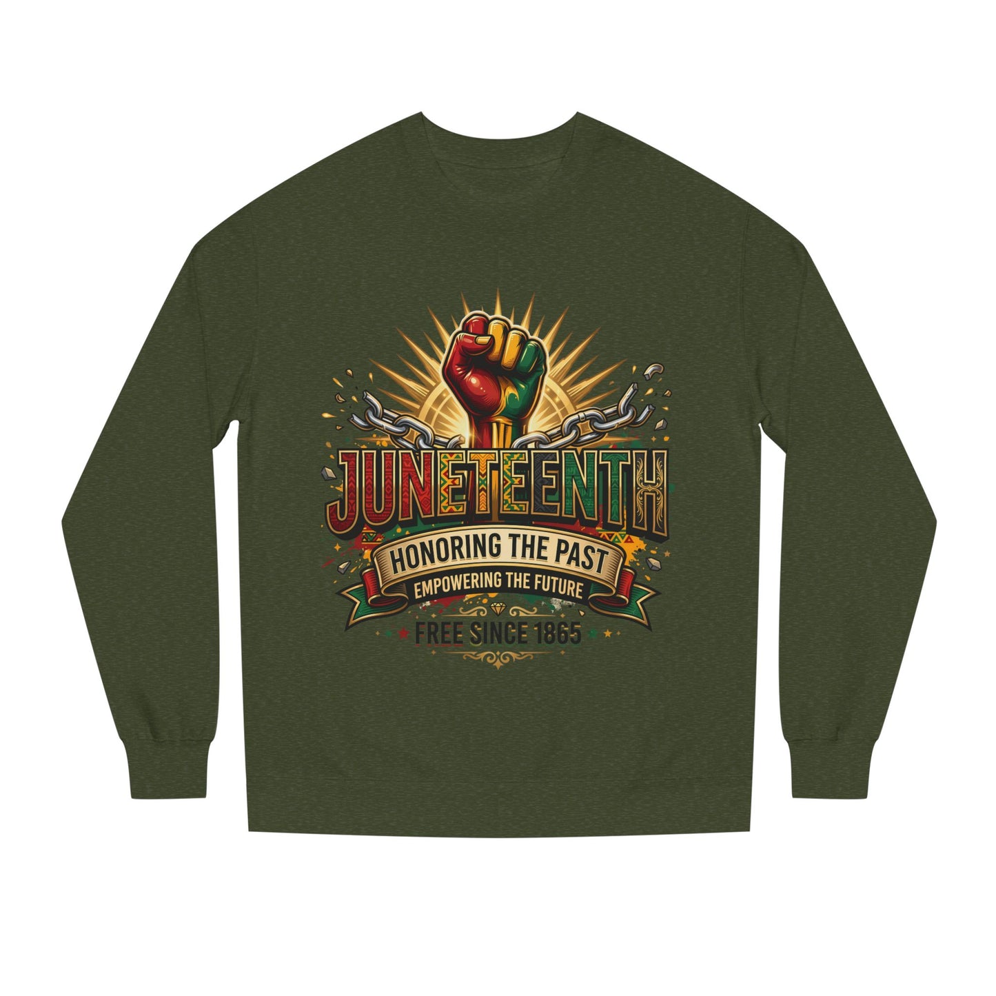 Juneteenth Sweatshirt — "Honoring the Past, Empowering the Future" Crewneck
