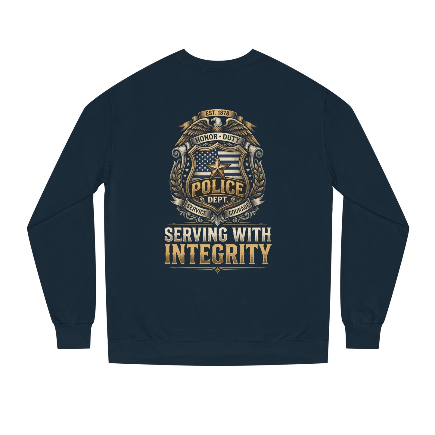 Police Badge Sweatshirt - "Serving With Integrity" Crewneck