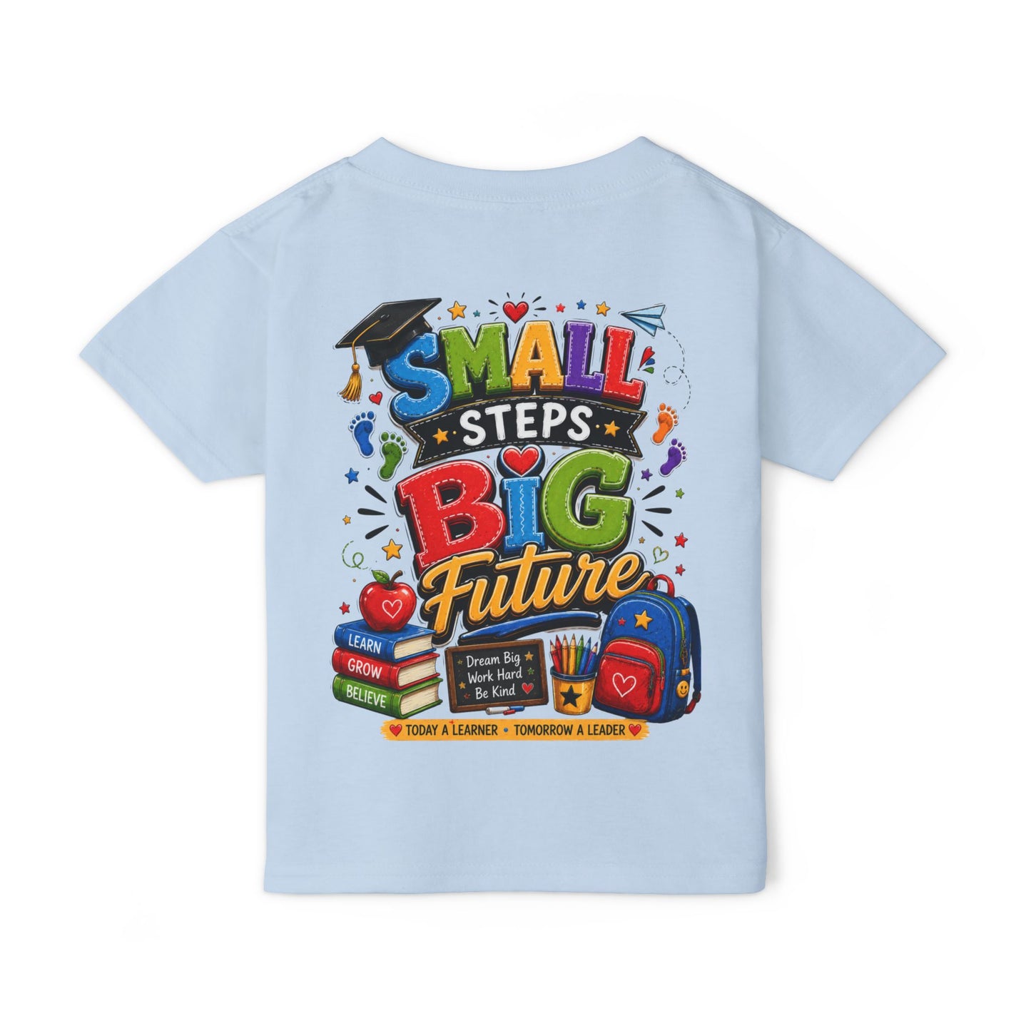 Toddler T-Shirt "Small Steps Big Future" Back-to-School Shirt