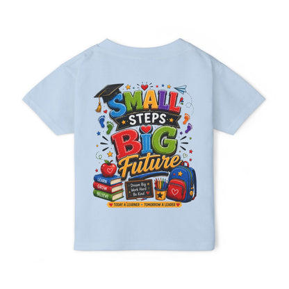 Toddler T-Shirt "Small Steps Big Future" Back-to-School Shirt