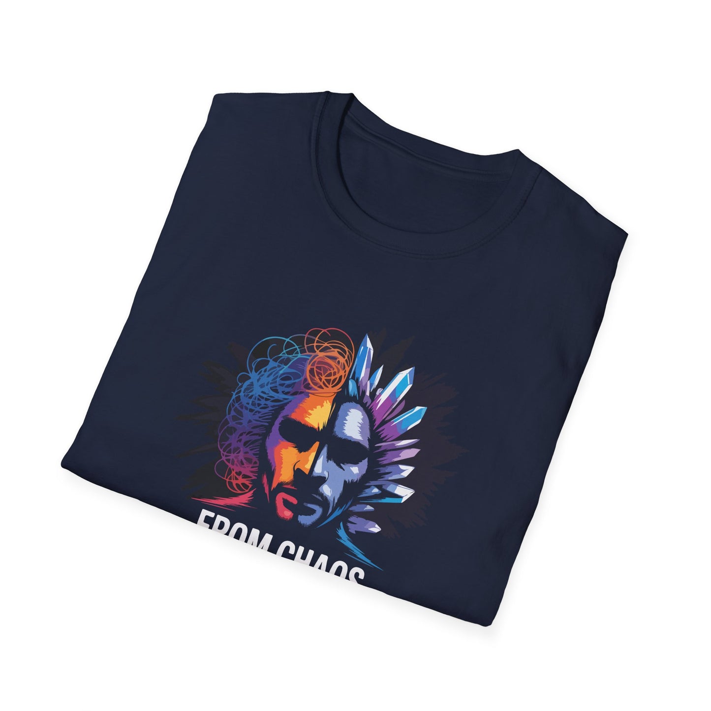 "From Chaos Comes Clarity" T-Shirt