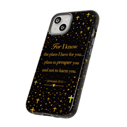 Phone Case — "For I Know" Jeremiah 29:11 Gold Cross Christian Tough Case