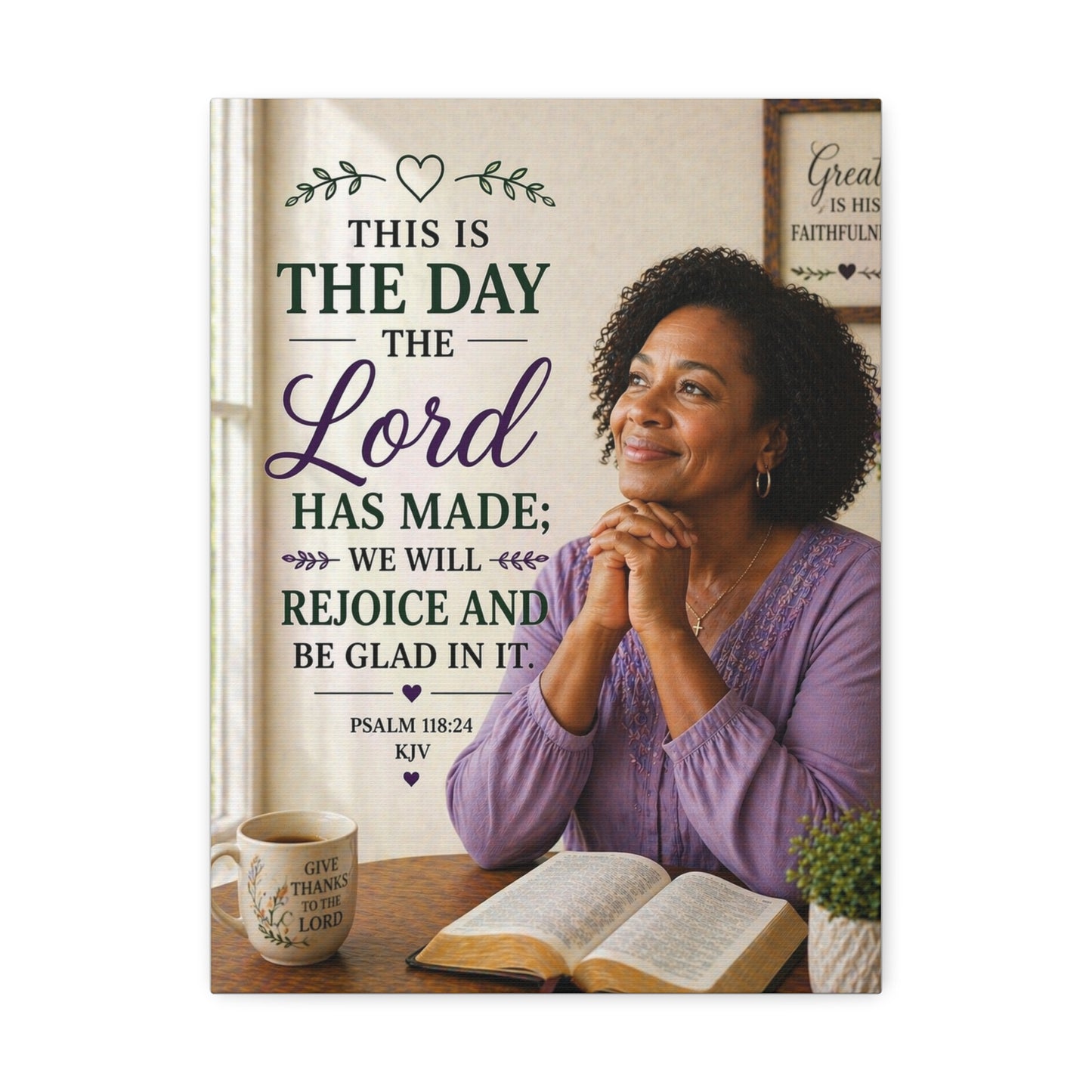 Stretched Canvas - "This Is The Day The Lord Has Made" Inspirational Psalm 118:24 Wall Art