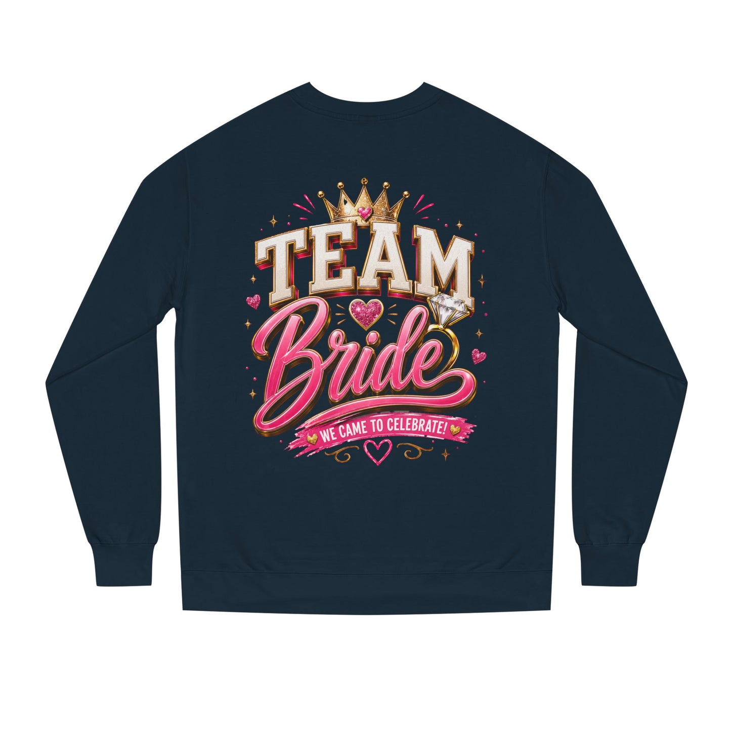 Team Bride Sweatshirt - Bachelorette Party Crewneck