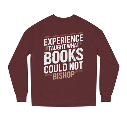 Experience Taught What Books Could Not Sweatshirt — Inspirational Teacher Quote Crewneck