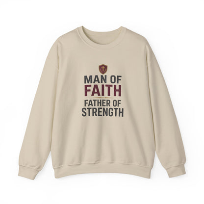 "Man of Faith, Father of Strength" Crewneck Sweatshirt