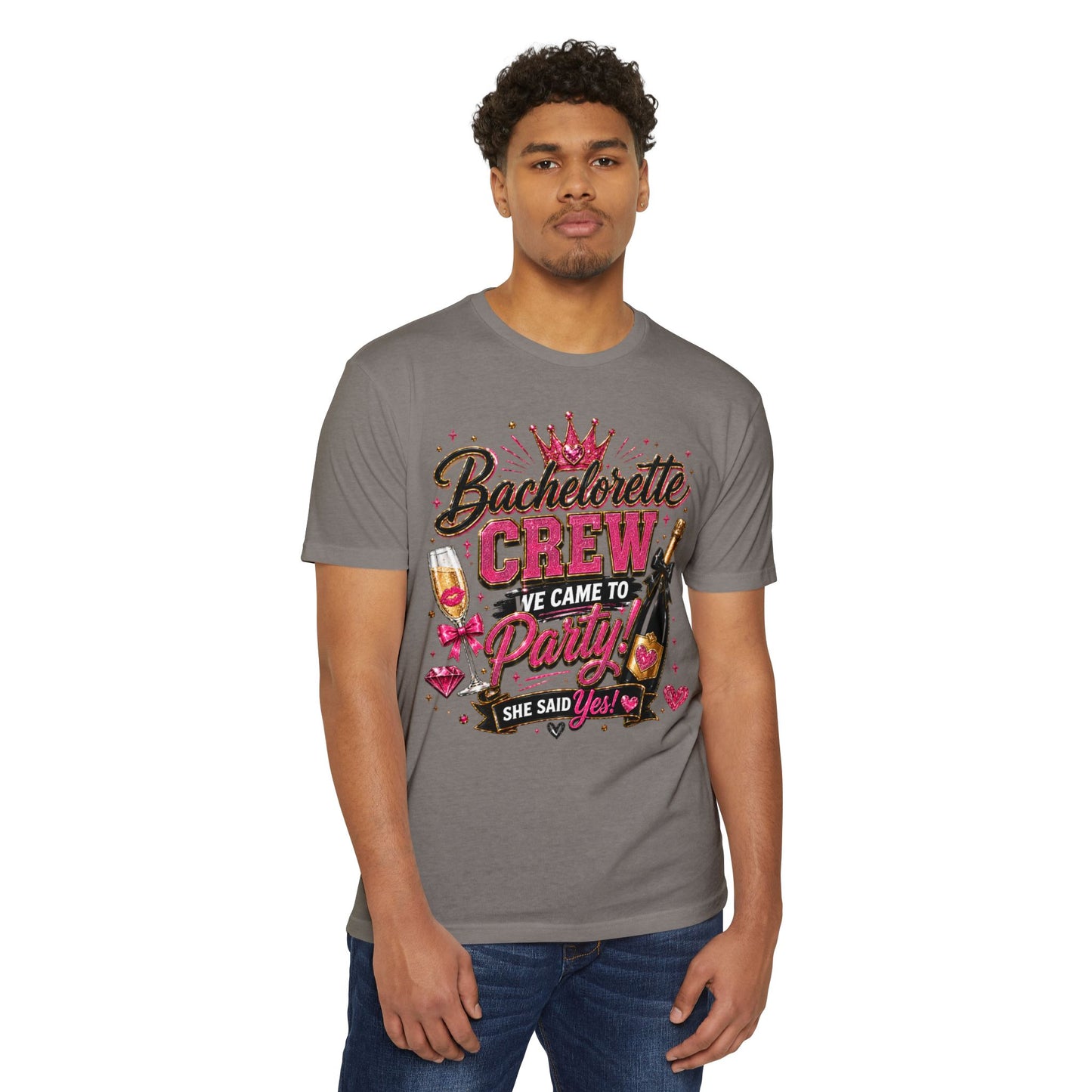 Bachelorette Crew T-Shirt - "We Came to Party! She Said Yes" Bridal Party Tee
