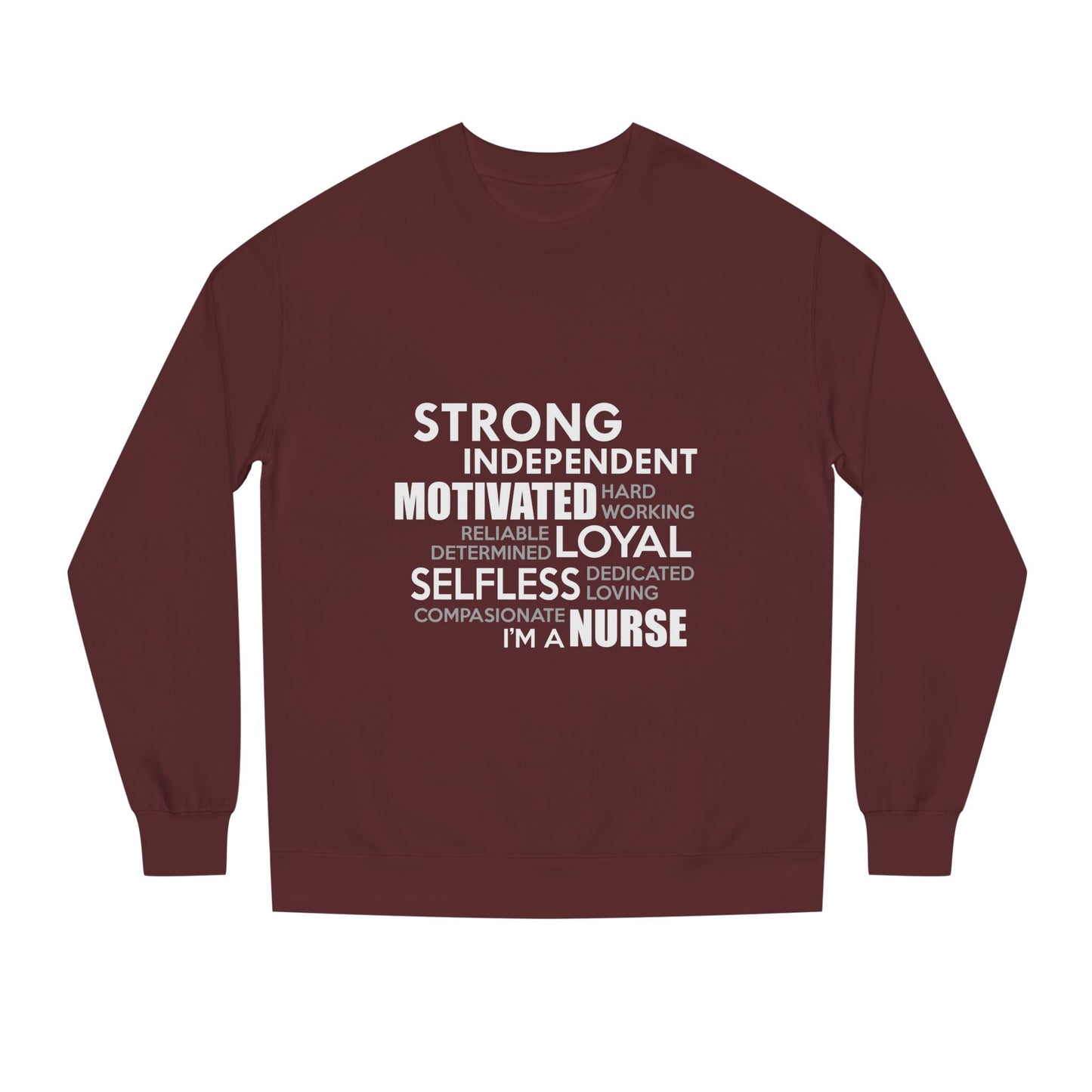 Nurse Word Cloud Sweatshirt — Strong Independent Motivated Loyal Selfless