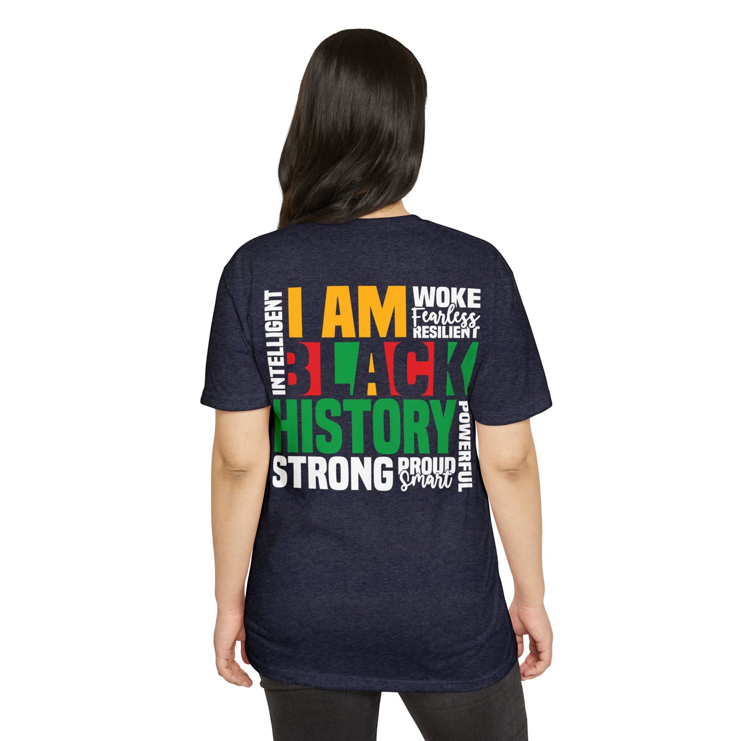 I Am Black History Strong T-Shirt — Black History Month Celebration Tee