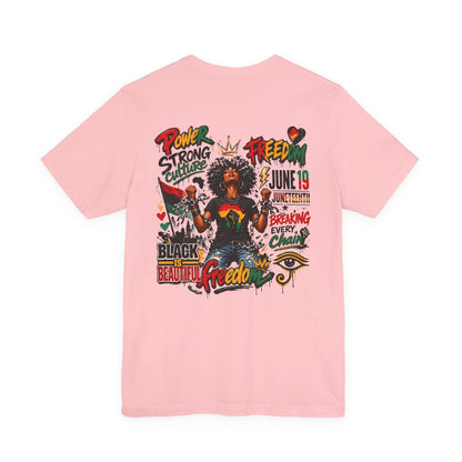 Juneteenth Freedom T-Shirt — Black Is Beautiful Graphic Tee