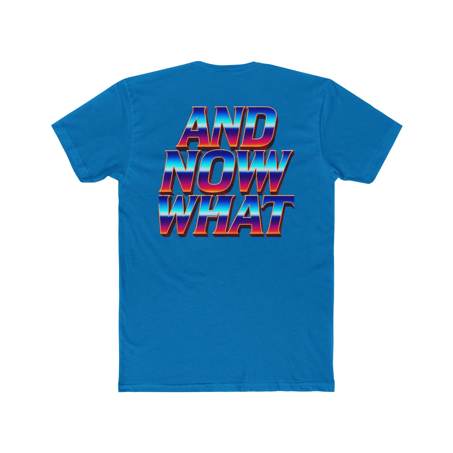 And Now What Tee — Retro Gradient Statement T-Shirt