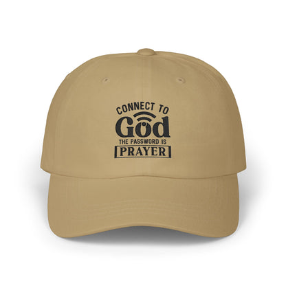 Connect to God Dad Cap – "The Password is Prayer" Embroidered Baseball Hat