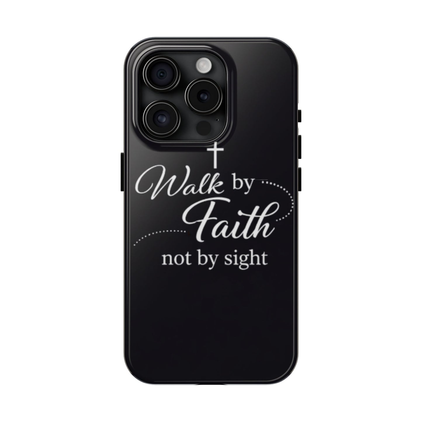 Walk by Faith Tough Phone Case – Christian Inspirational Scripture Design