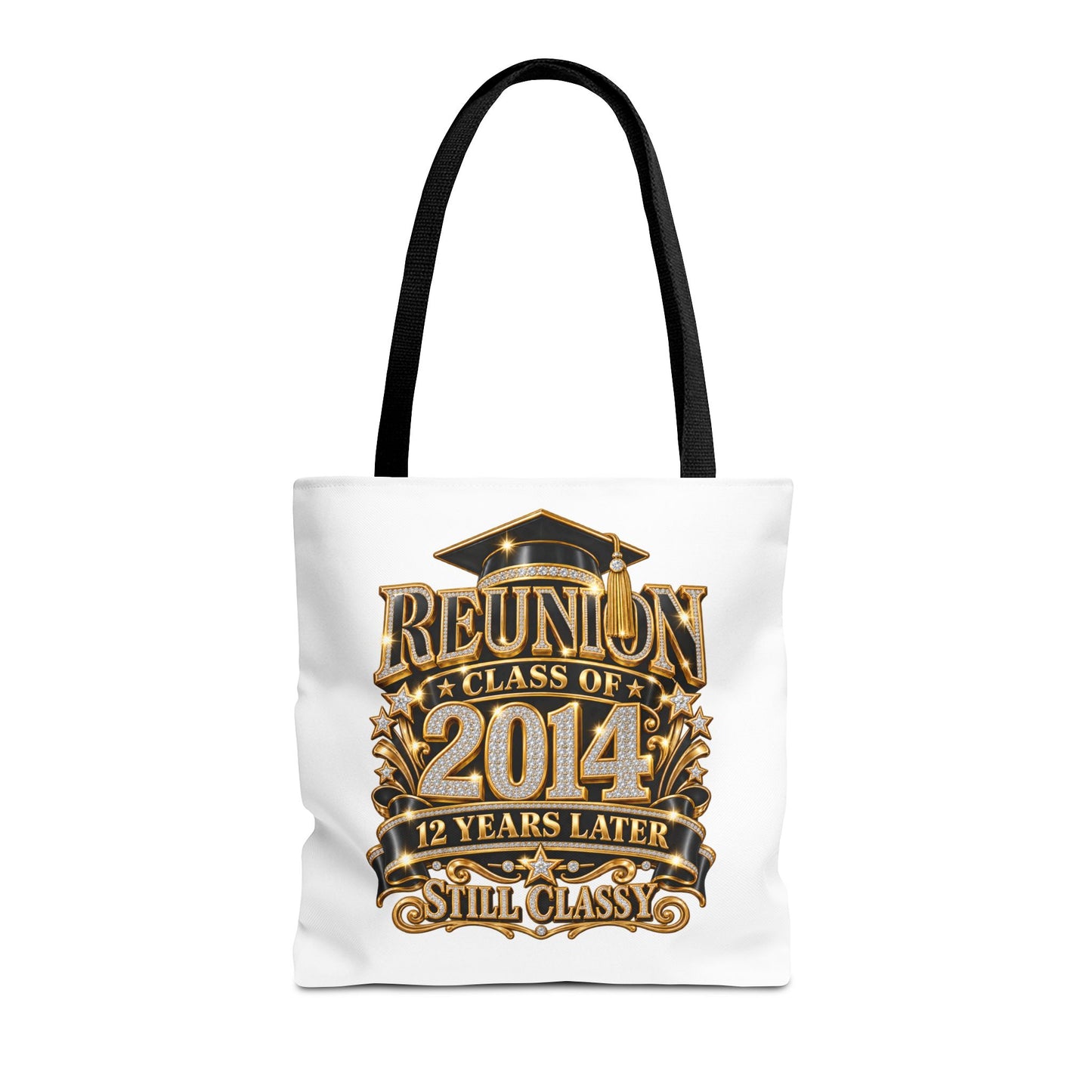 Reunion Class of 2014 Tote Bag — 12 Years Later Still Classy