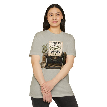 God Is Still Writing Your Story T-Shirt