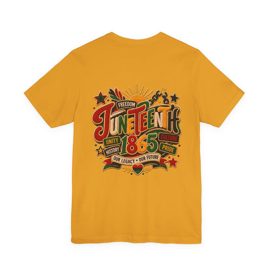 Juneteenth 1865 Celebration T-Shirt — Freedom, Unity & Pride Tee