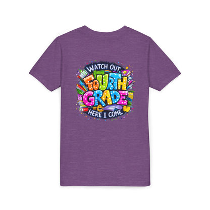 Fourth Grade T-Shirt — "Watch Out Fourth Grade Here I Come" Colorful Kids Back-to-School Tee