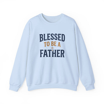 Blessed to Be a Father Crewneck Sweatshirt