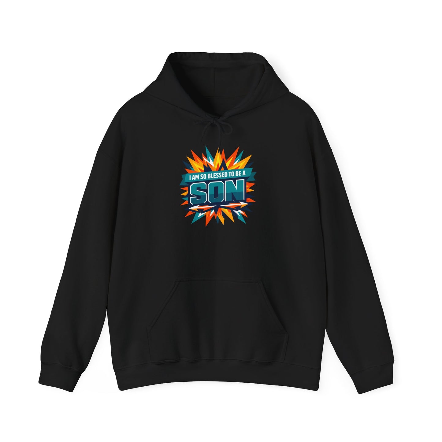 I Am So Blessed To Be A Son Hoodie