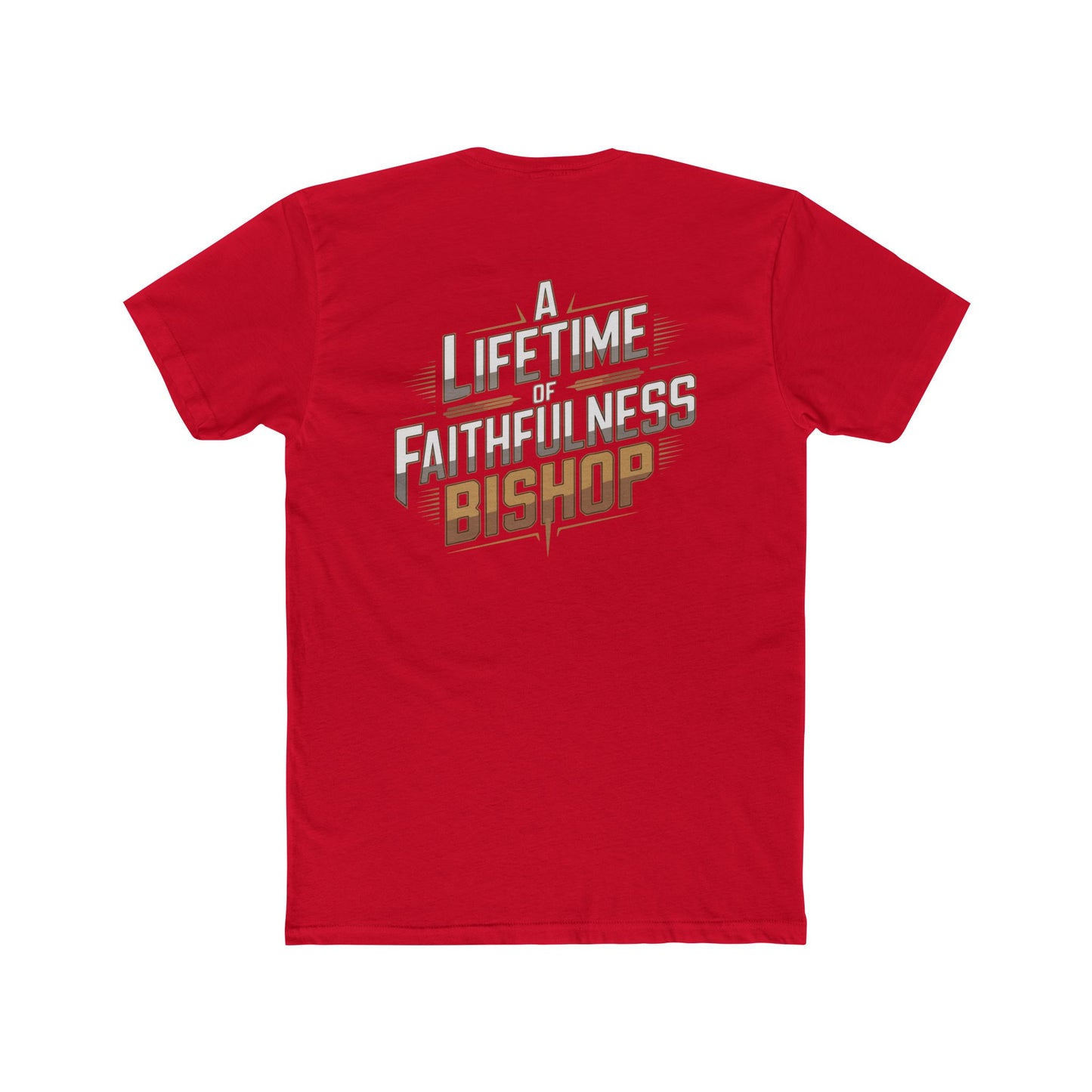 A Lifetime of Faithfulness Bishop T-Shirt