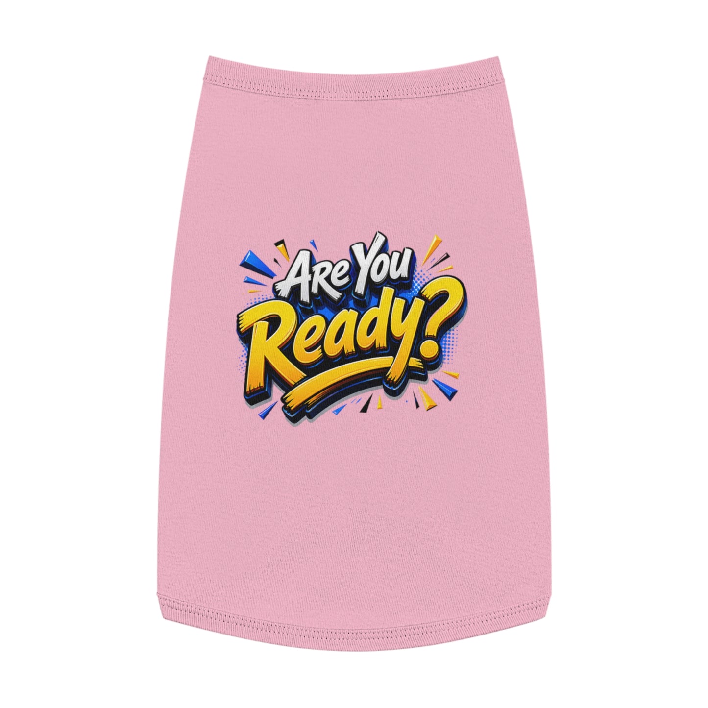 Pet Tank Top — "Are You Ready?" Bold Graphic Dog Shirt