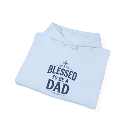 Blessed to Be a Dad Hoodie