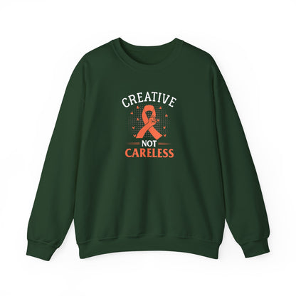 Creative Not Careless Sweatshirt