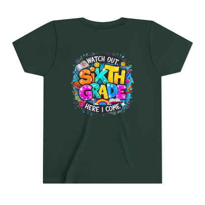 Youth Tee — "Watch Out Sixth Grade Here I Come" Back-to-School Graphic Shirt