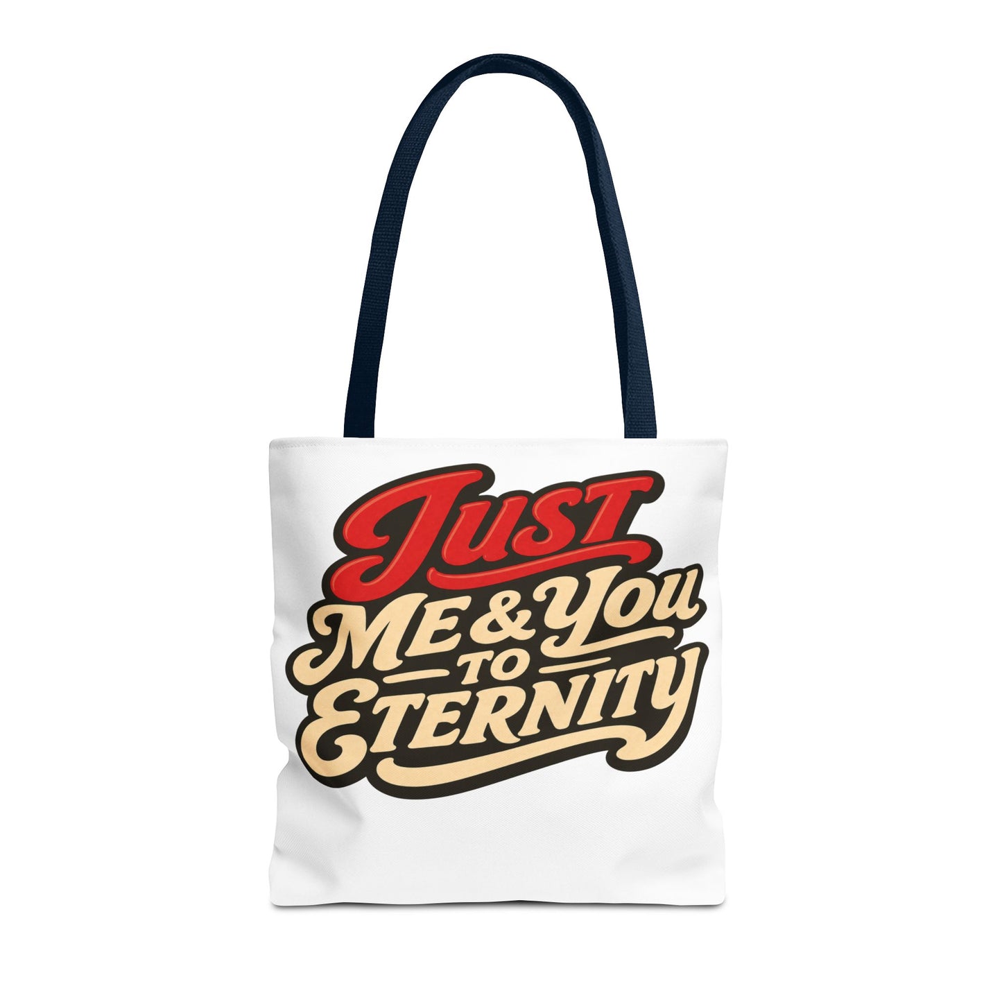 Just Me & You to Eternity Tote Bag — Romantic Script Canvas Tote
