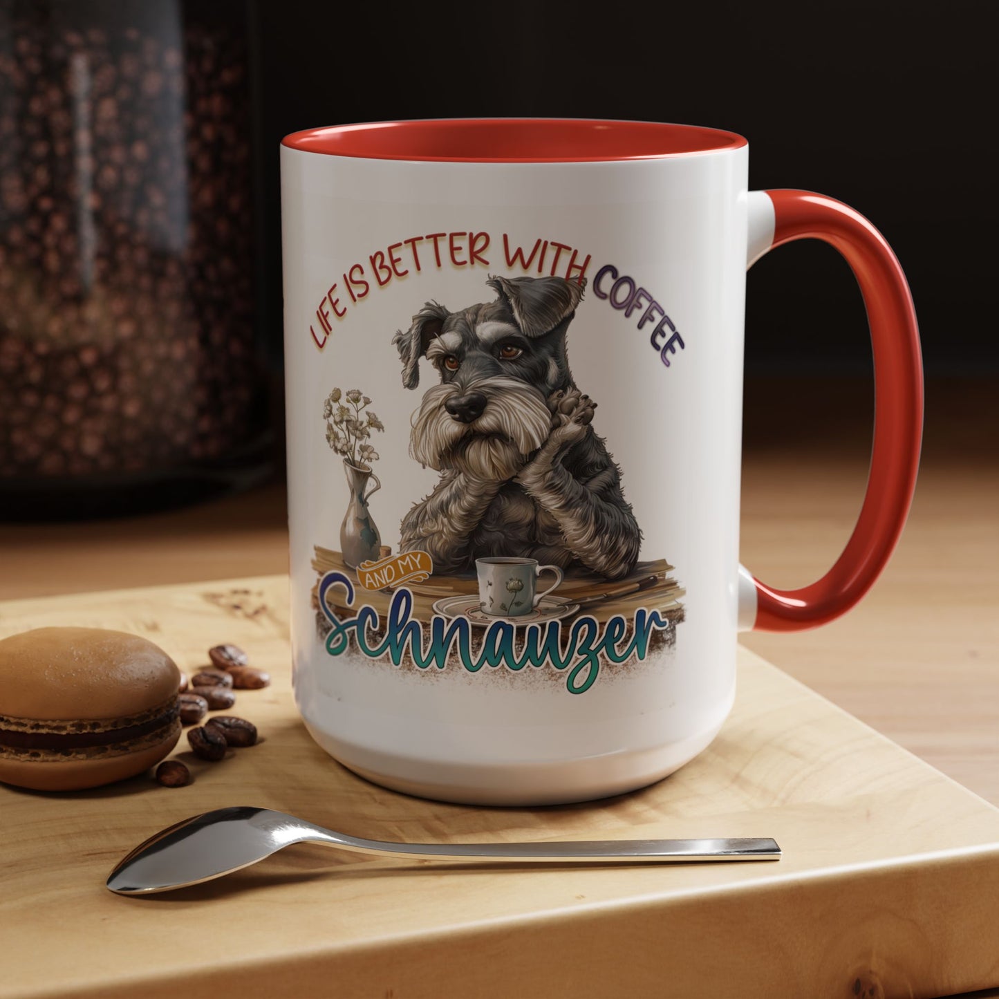 Schnauzer Coffee Mug - "Life Is Better With Coffee and a Schnauzer" Accent Mug (11/15oz)