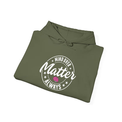 Mind Over Matter Hoodie