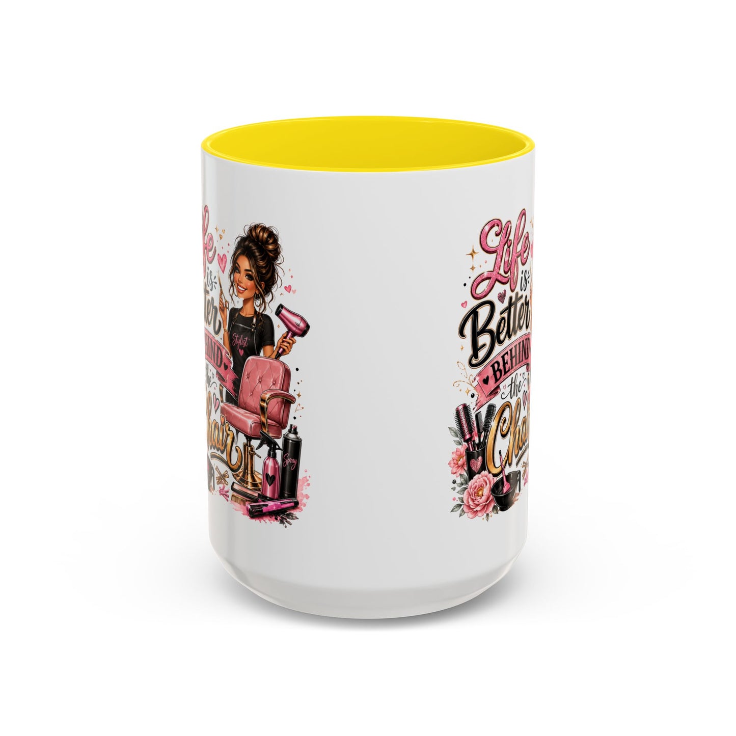 Life Is Better Behind the Chair Coffee Mug — Hair Stylist Barber Salon Gift (11/15oz)