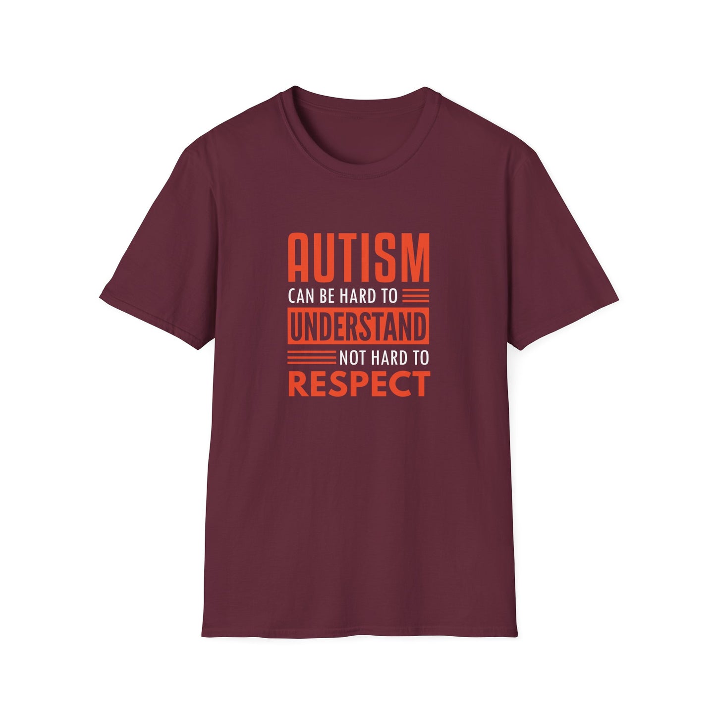 Autism can be hard to understand, not hard to respect” T-Shirt