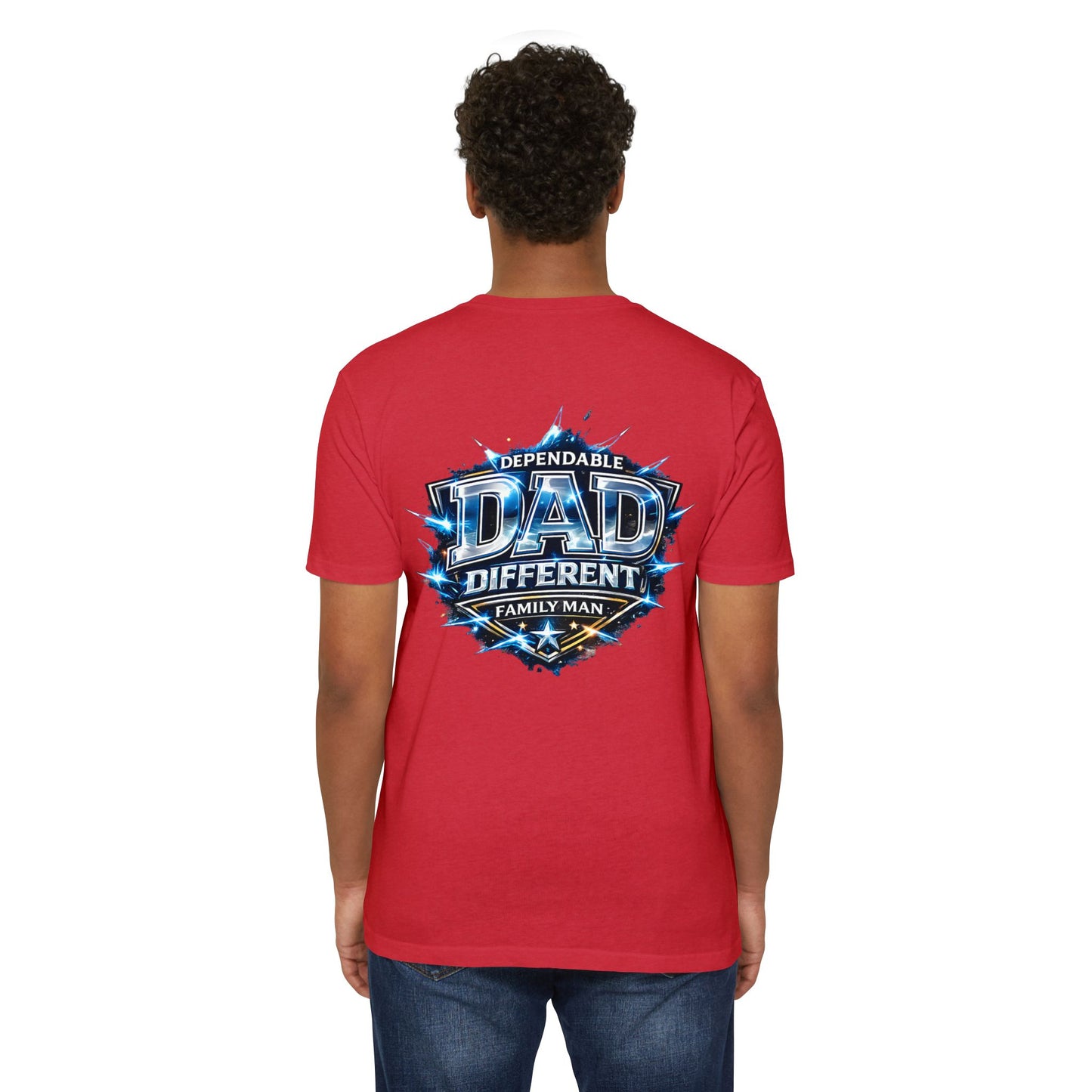 Dependable Dad Graphic T-Shirt — "Dependable Dad Different Family Man"