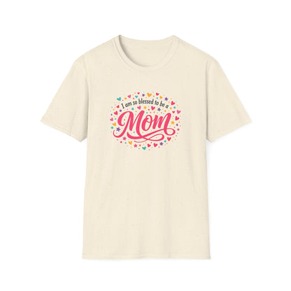 I Am So Blessed To Be A Mom T-Shirt