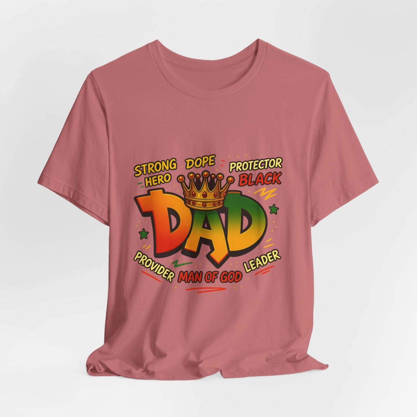Dad Crown Graphic Tee — "DAD" with Crown | Proud Provider, Protector & Man of God