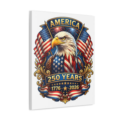 America 250 Years Eagle Stretched Canvas — Patriotic 1776-2026 Anniversary Wall Art
