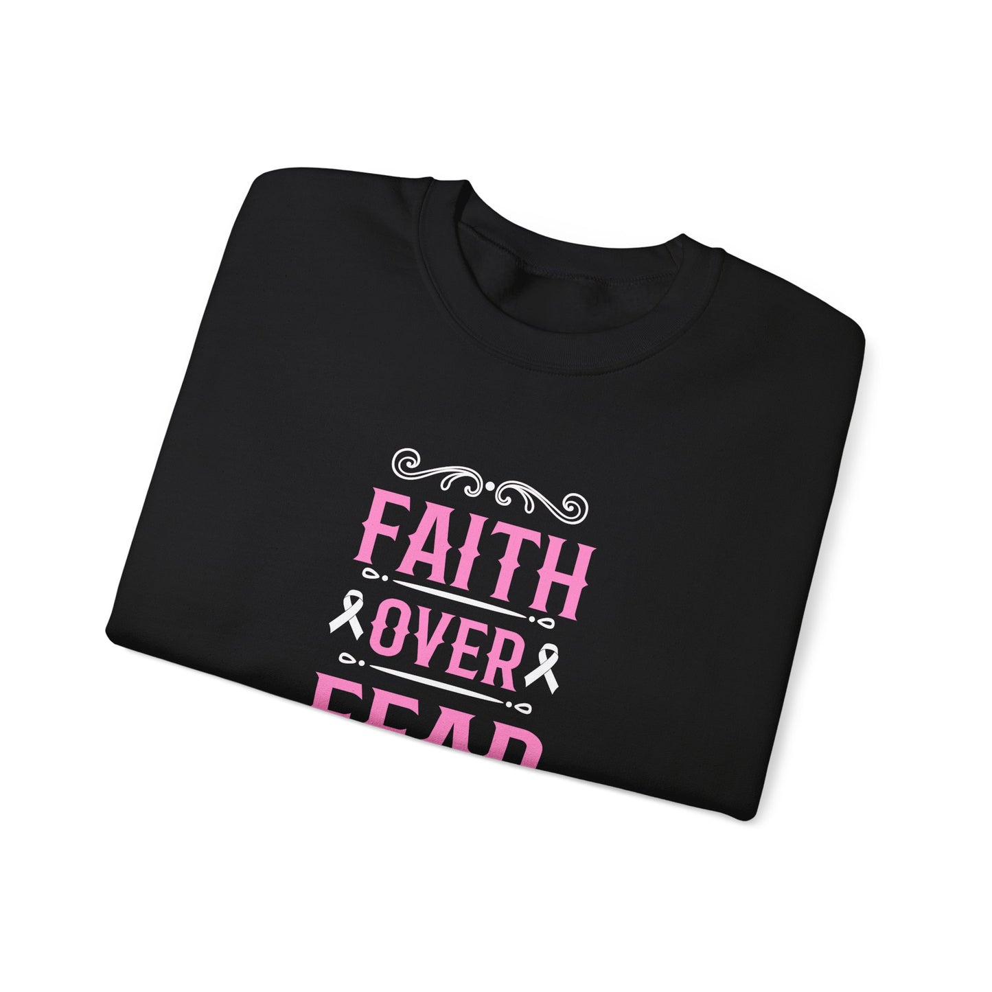 Faith Over Fear Sweatshirt