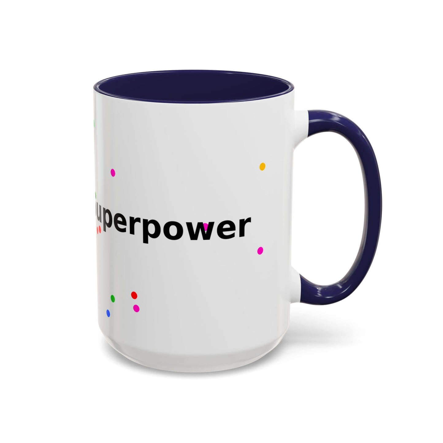 Accent Coffee Mug - "Coffee Is My Superpower" Funny Colorful Polka Dot Ceramic Mug (11/15oz)